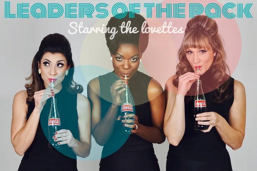 Leaders of the Pack starring The Lovettes