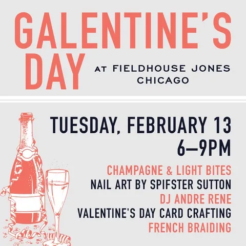Galentines Day for Head to FieldHouse Jones for Galentine's Day on Tuesday, February 13
