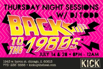 Thursday Session July Social 01 for "Back to the 1980s" Nights at KICK with DJ Todd