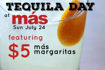 Tequila Day West Loop Ad for Celebrate National Tequila Day at más!