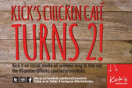 Kick's Chicken Cafe Celebrates Two Years in Business with “Summer of Kicks” Events and Specials