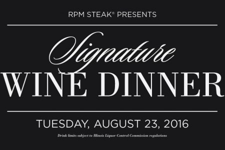 RPM Steak's Signature Wine Dinner
