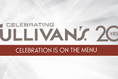 Sullivan's Steakhouse Celebrates 20th Anniversary