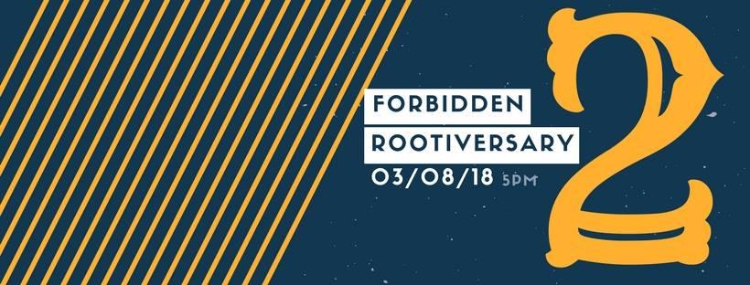 Rootiversary Banner Photo for Forbidden Root Hosts Rootiversary Bash on March 8