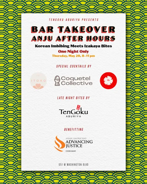 Tengoku anju after hours for After Hours Anju, An AANHPI Led Cocktail Pop Up at TenGoku Aburiya, May 28th