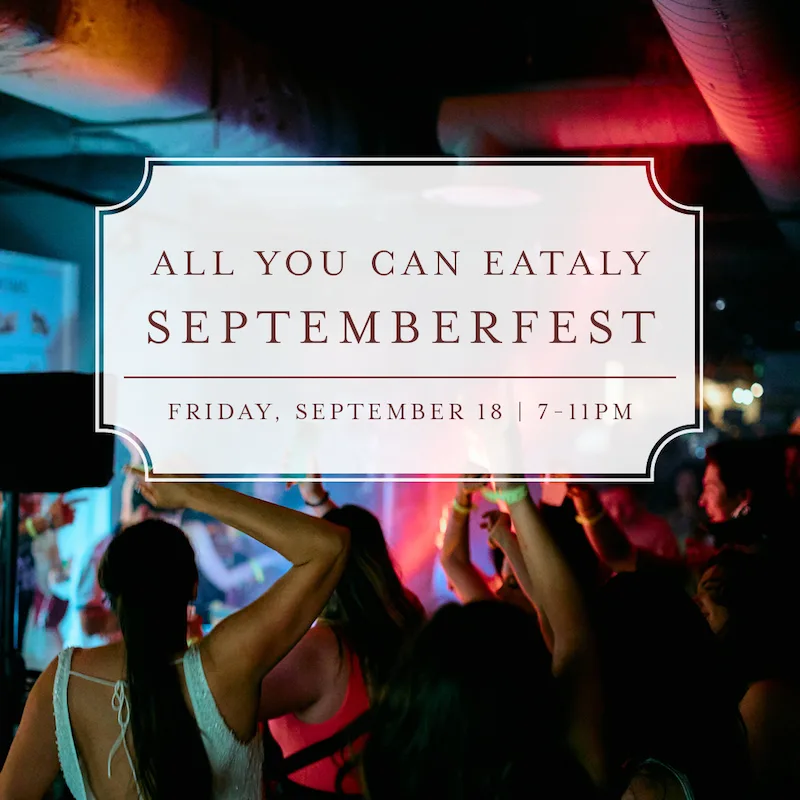 Unnamed for Eataly Chicago’s All You Can Eataly: Septemberfest Returns Sept. 18
