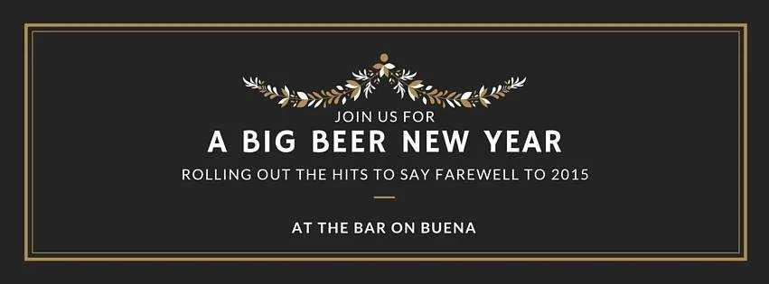 new year for Big Beer New Year at The Bar on Buena