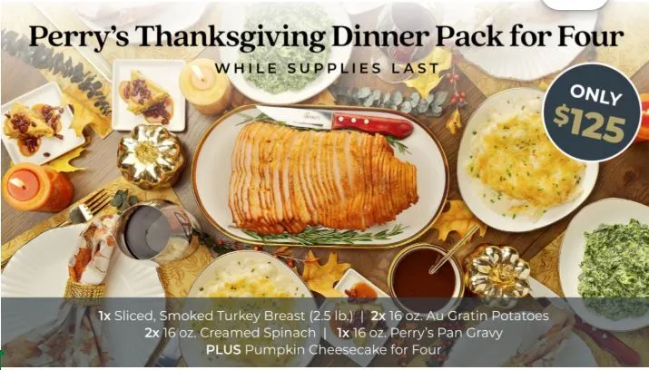Perry’s Thanksgiving Dinner Pack for Four ($125), shipped nationwide through Perry’s Online Market: Sliced, Smoked Turkey Breast, Au Gratin Potatoes, Creamed Spinach, Perry’s Pan Gravy and Pumpkin Cheesecake. Photo courtesy of Perry’s Steakhouse & Grille.