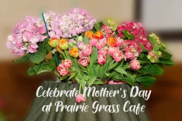 Flower header for Prairie Grass Cafe Invites You to Celebrate Mother’s Day