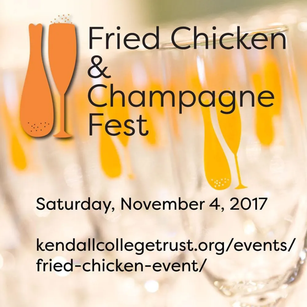 Image for Kendall College Trust’s 3rd Annual Fried Chicken & Champagne Fest