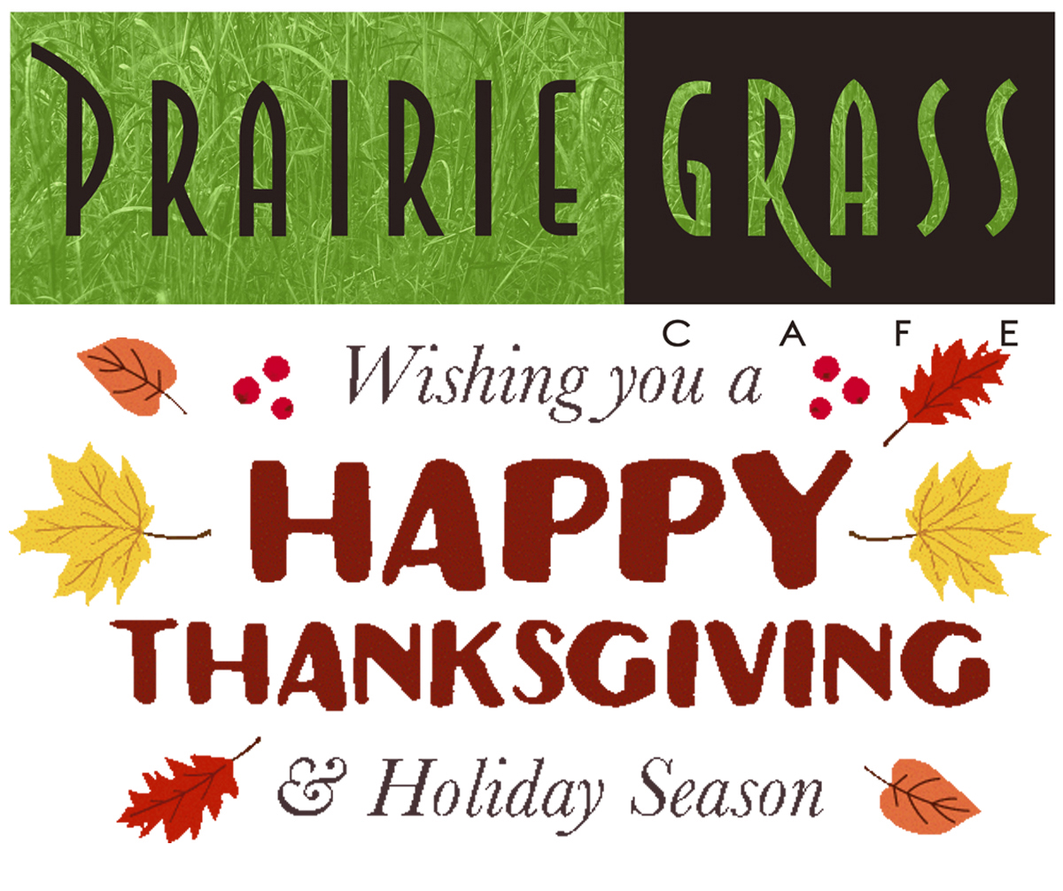 Happy Thanksgiving Header With Logo Edited 2 for Thanksgiving with Prairie Grass Cafe's To Go Feast