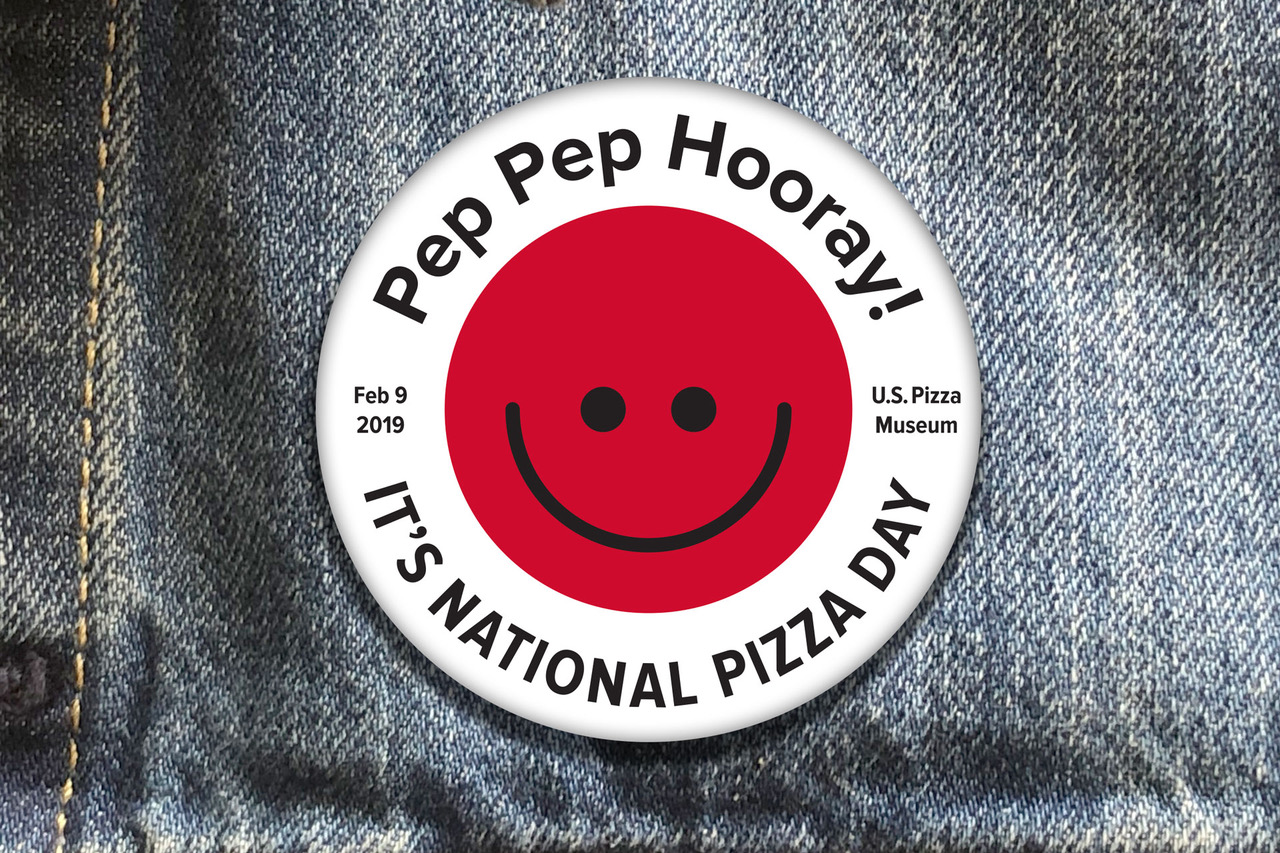 National Pizza Day 01 1920 for National Pizza Day at the U.S. Pizza Museum, Feb 9