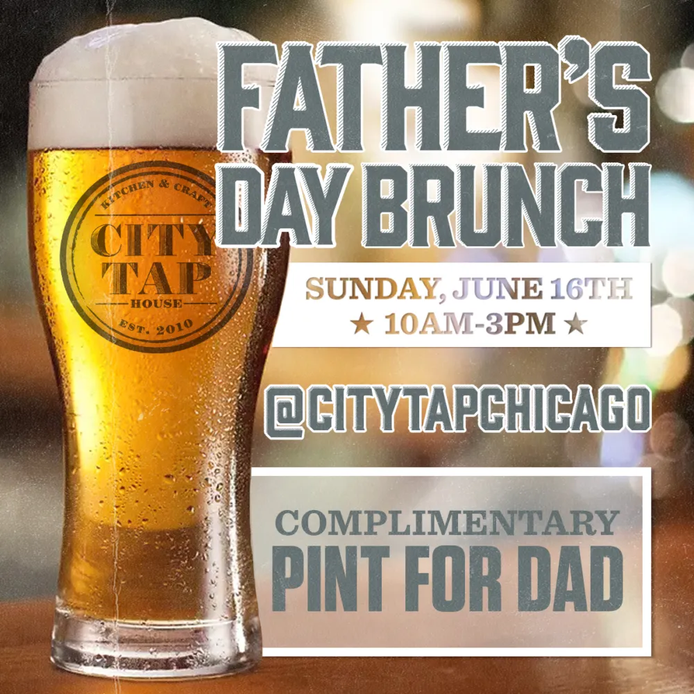 Courtesy of City Tap for Father's Day Dining in Chicago