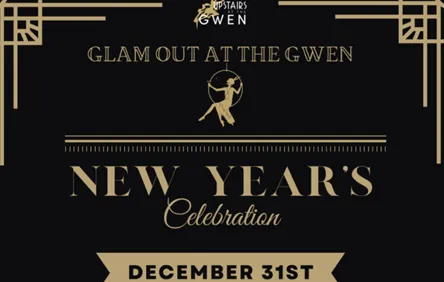 Flyer courtesy of The Gwen for Where to Party and Indulge for New Year's Eve and Day