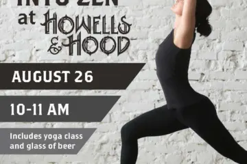 August 2018 Zen Yoga Howellshood for Tap into Zen at Howells & Hood, August 26
