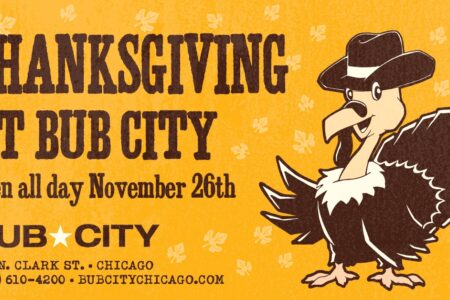 Bub City Thanksgiving Day for A Bub City Thanksgiving: There’s Always Room at Our Table