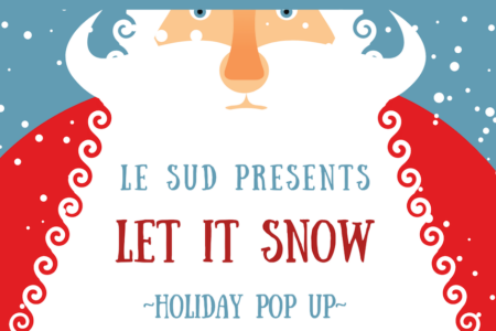 Screen Shot 2021 11 29 At 4 18 21 Pm for "Let It Snow!" Holiday Pop Up at Le Sud