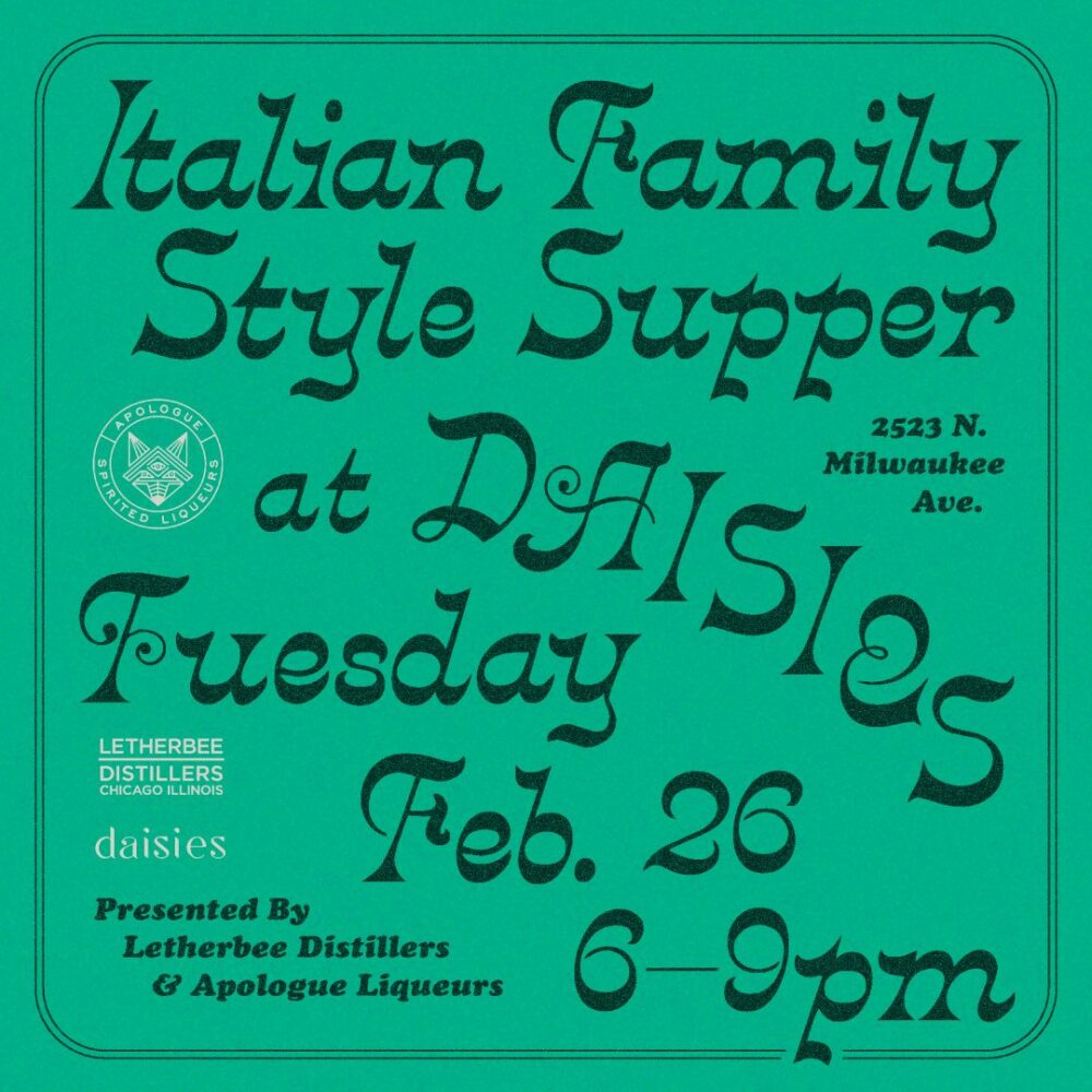 Courtesy of Daisies for Italian Family Style Supper at Daisies February 26