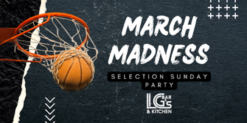Flyer courtesy of LG's Bar & Kitchen for Catch all the Madness of NCAA Basketball at these Chicago Spots
