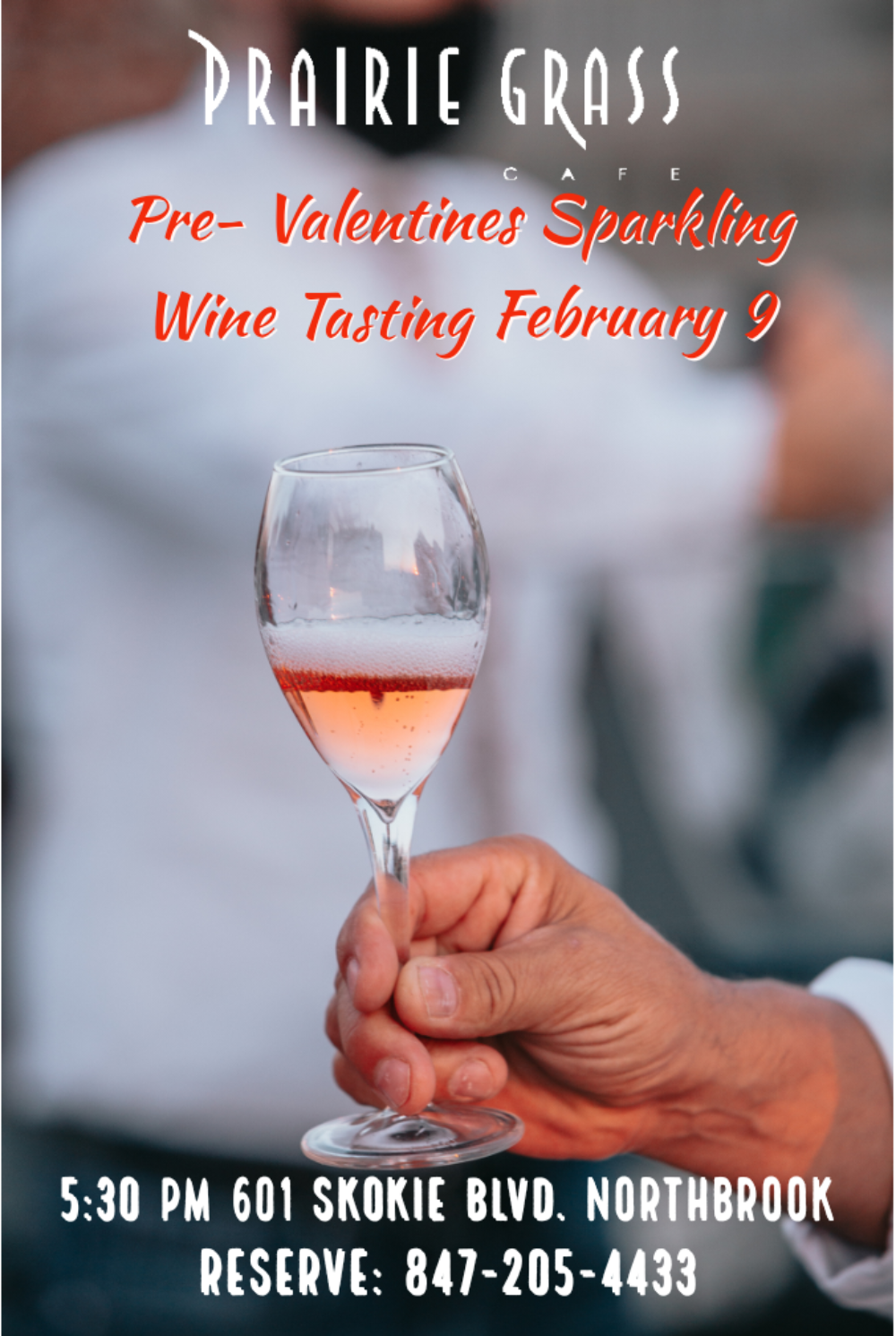 Pre Valentines Sparkling Wine Event for Valentine’s Weekend with Prairie Grass Cafe
