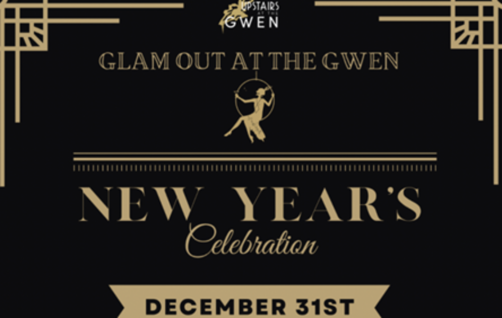 Flyer courtesy of The Gwen for Where to Party and Indulge for New Year's Eve and Day